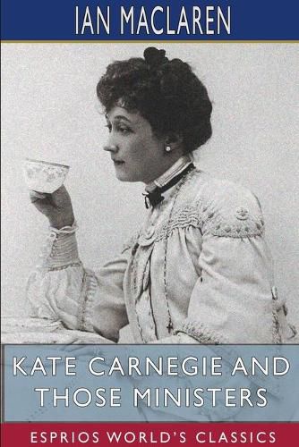 Cover image for Kate Carnegie and Those Ministers (Esprios Classics)