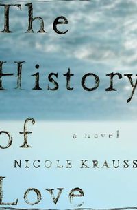 Cover image for The History of Love: A Novel