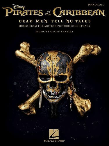 Cover image for Pirates of the Caribbean - Dead Men Tell No Tales: Music from the Motion Picture Soundtrack