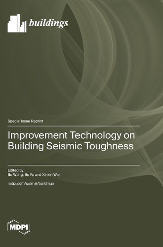 Improvement Technology on Building Seismic Toughness