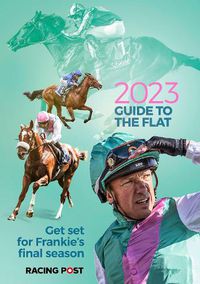 Cover image for Racing Post Guide to the Flat 2023