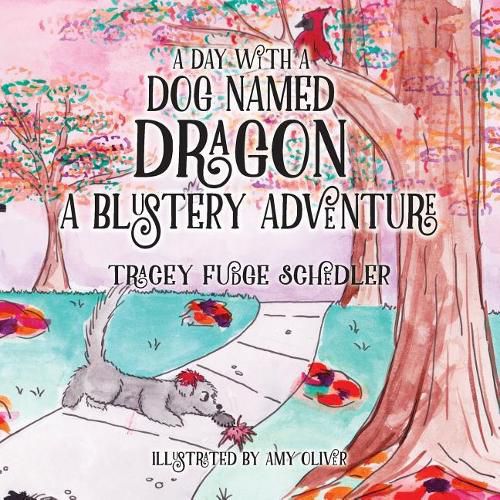 Cover image for A Day With A Dog Named Dragon A Blustery Adventure