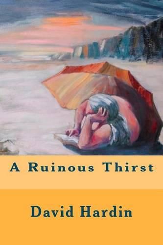 Cover image for A Ruinous Thirst