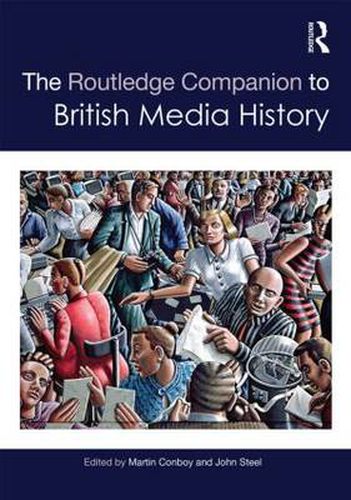 Cover image for The Routledge Companion to British Media History