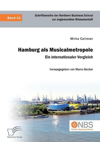 Cover image for Hamburg als Musicalmetropole. Ein internationaler Vergleich