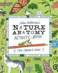 Cover image for Julia Rothman's Nature Anatomy Activity Book