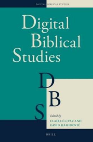 Digital Humanities in Biblical, Early Jewish and Early Christian Studies