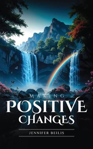 Cover image for Making Positive Changes