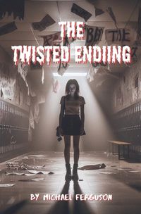 Cover image for The Twisted Ending