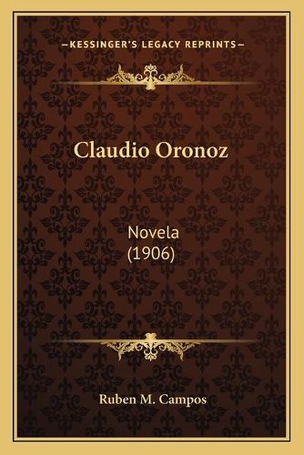 Cover image for Claudio Oronoz: Novela (1906)