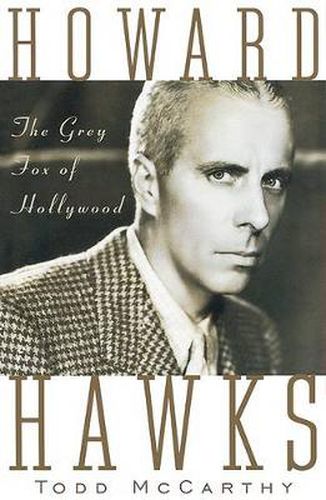 Cover image for Howard Hawks: The Grey Fox of Hollywood