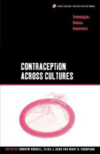 Cover image for Contraception across Cultures: Technologies, Choices, Constraints