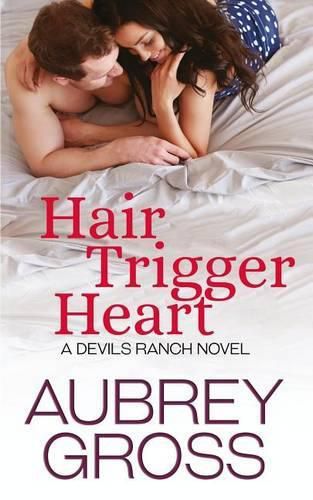 Cover image for Hair Trigger Heart (Devils Ranch Book 3)