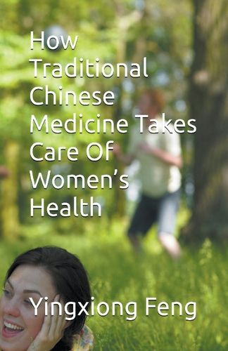 Cover image for How Traditional Chinese Medicine Takes Care Of Women's Health