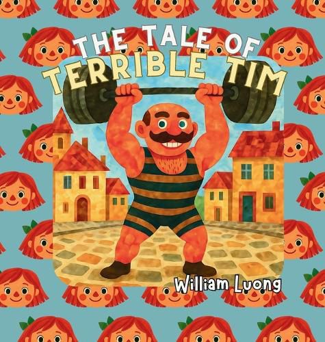 Cover image for The Tale of Terrible Tim