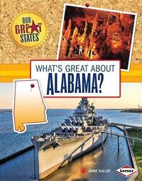 Cover image for What's Great about Alabama?