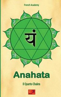 Cover image for Anahata - Il Quarto Chakra