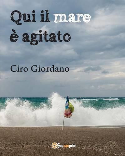 Cover image for Qui Il Mare E Agitato