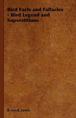 Cover image for Bird Facts and Fallacies - Bird Legend and Superstitions