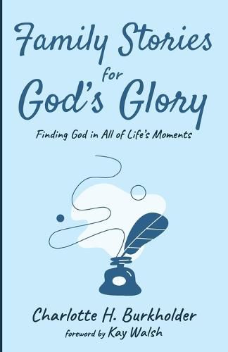 Family Stories for God's Glory