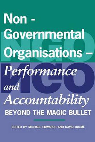 Cover image for Non-Governmental Organisations - Performance and Accountability: Beyond the Magic Bullet