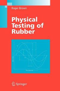 Cover image for Physical Testing of Rubber