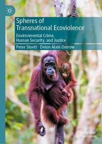 Cover image for Spheres of Transnational Ecoviolence: Environmental Crime, Human Security, and Justice