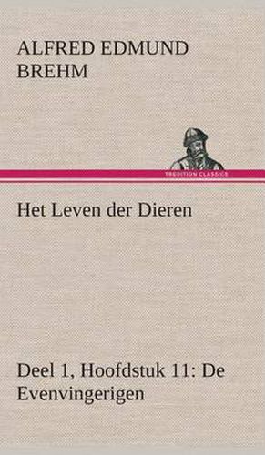 Cover image for Het Leven der Dieren Deel 1, Hoofdstuk 11: De Evenvingerigen