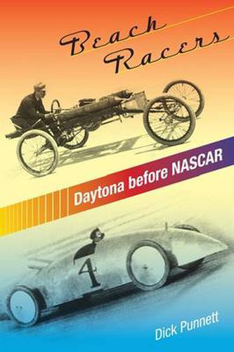 Cover image for Beach Racers: Daytona Before NASCAR