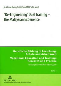 Cover image for Re-Engineering  Dual Training - The Malaysian Experience