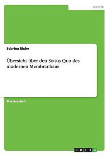 Cover image for UEbersicht uber den Status Quo des modernen Membranbaus