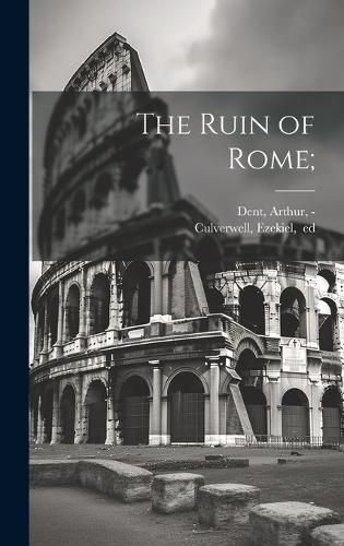 Cover image for The Ruin of Rome;