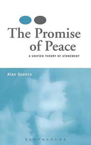 Cover image for The Promise of Peace: A Unified Theory of Atonement