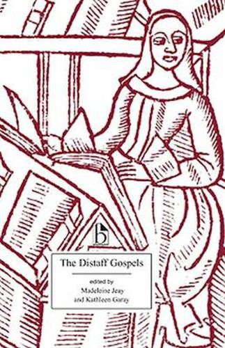 Cover image for The Distaff Gospels: A First Modern English Edition of Les Evangiles des Quenouilles