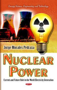 Cover image for Nuclear Power: Current & Future Role in the World Electricity Generation