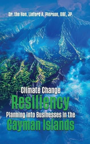 Cover image for Climate Change Resiliency Planning Into Businesses in the Cayman Islands