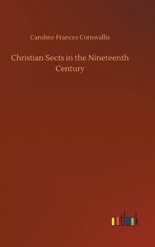 Cover image for Christian Sects in the Nineteenth Century