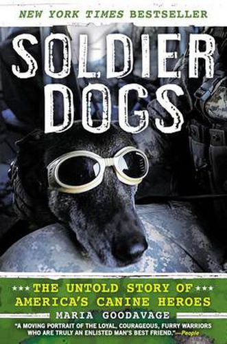 Cover image for Soldier Dogs: The Untold Story of America's Canine Heroes