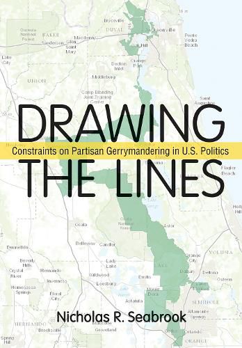Cover image for Drawing the Lines: Constraints on Partisan Gerrymandering in U.S. Politics