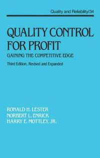 Cover image for Quality Control for Profit: Gaining the Competitive Edge, Third Edition,