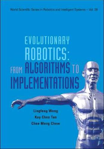 Cover image for Evolutionary Robotics: From Algorithms To Implementations
