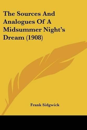 The Sources and Analogues of a Midsummer Night's Dream (1908)