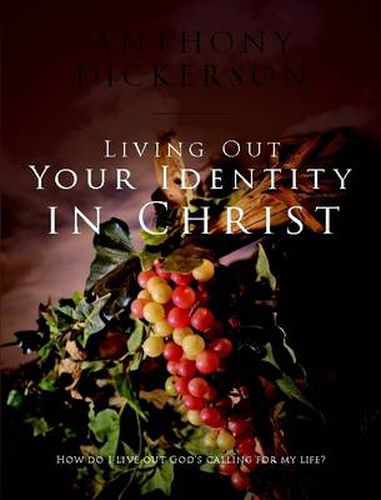 Cover image for Living Out Your Identity in Christ