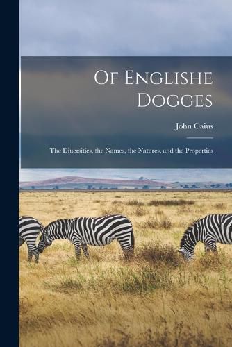 Of Englishe Dogges