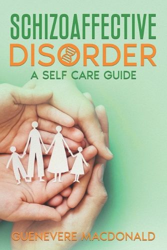 Cover image for Schizoaffective Disorder A Self Care Guide