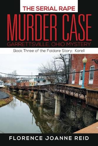 The Serial Rape Murder Case: Book Three of the Faldare Story: Karell