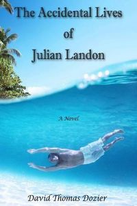 Cover image for The Accidental Lives of Julian Landon