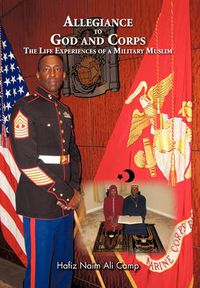 Cover image for Allegiance to God and Corps: The Life Experiences of a Military Muslim