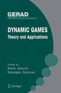 Cover image for Dynamic Games: Theory and Applications