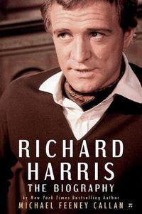 Cover image for Richard Harris: The Biography